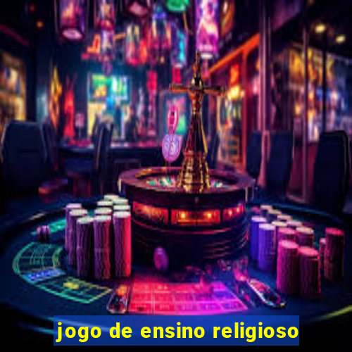 jogo de ensino religioso